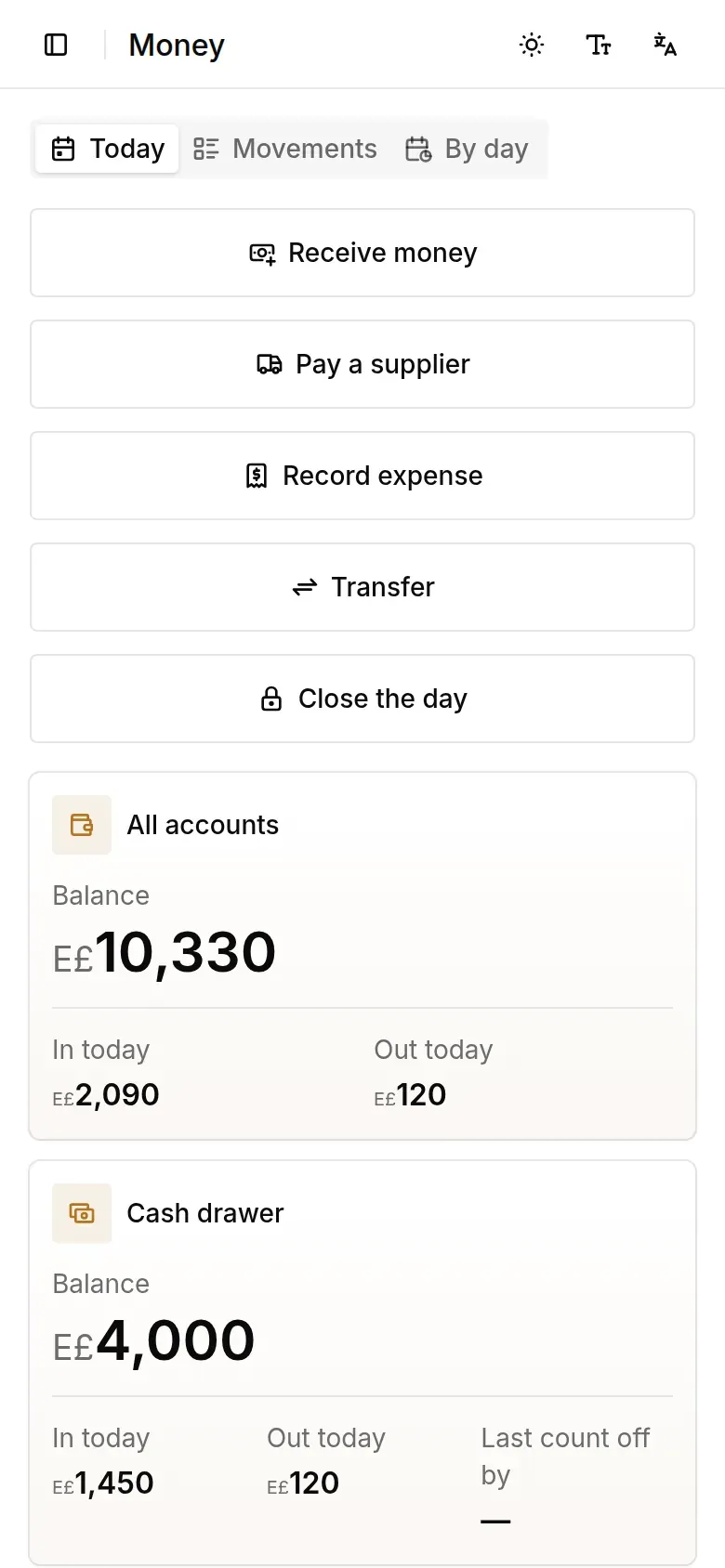 The money screen: each account's balance, today's money in and out, and closing the day